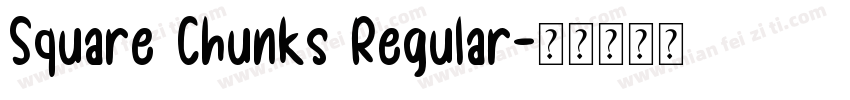Square Chunks Regular字体转换